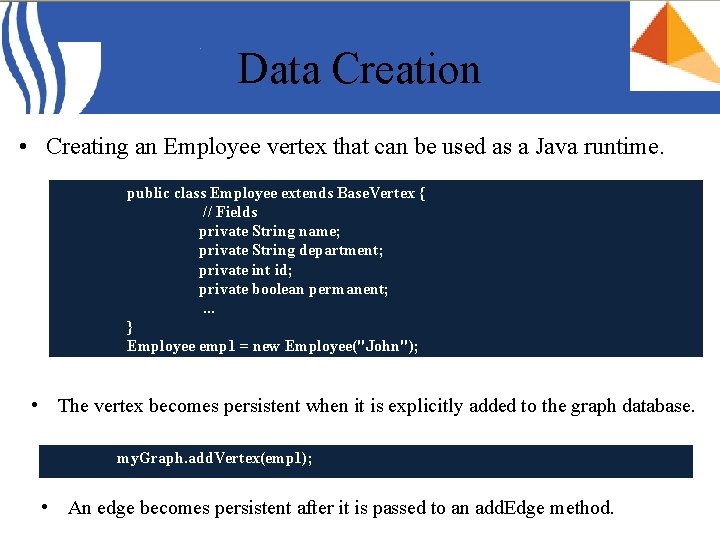 Data Creation • Creating an Employee vertex that can be used as a Java