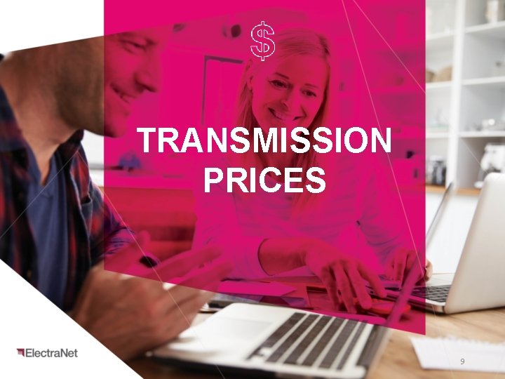 TRANSMISSION PRICES 9 