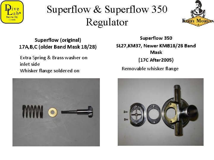 Superflow & Superflow 350 Regulator Superflow (original) 17 A, B, C (older Band Mask