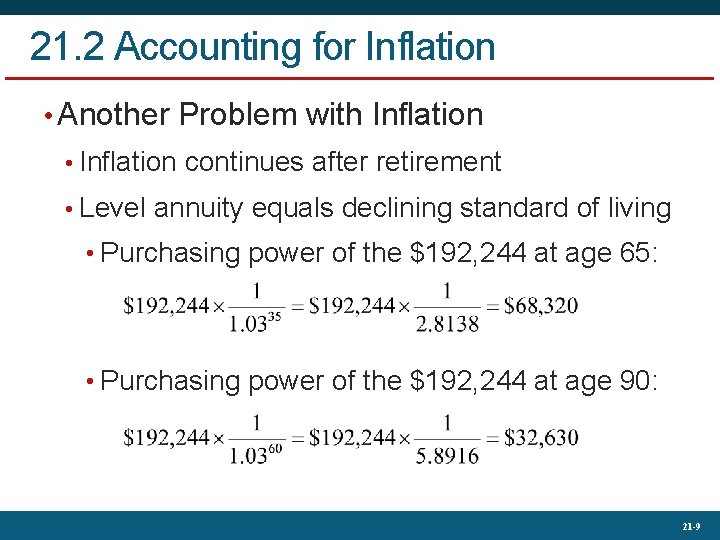 21. 2 Accounting for Inflation • Another Problem with Inflation • Inflation continues after