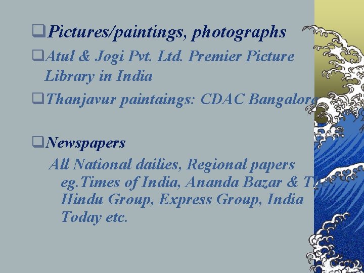 q. Pictures/paintings, photographs q. Atul & Jogi Pvt. Ltd. Premier Picture Library in India