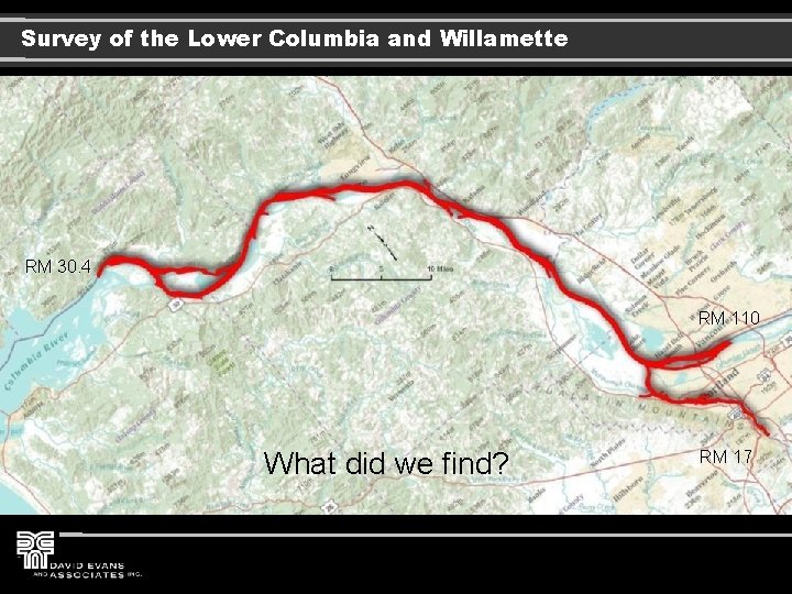 Survey of the Lower Columbia and Willamette RM 30. 4 RM 110 What did