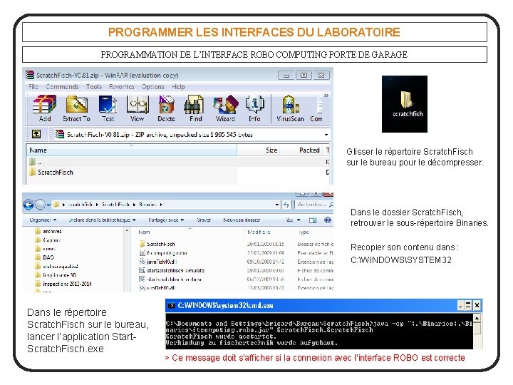 PROGRAMMER LES INTERFACES DU LABORATOIRE PROGRAMMATION DE L’INTERFACE ROBO COMPUTING PORTE DE GARAGE Glisser