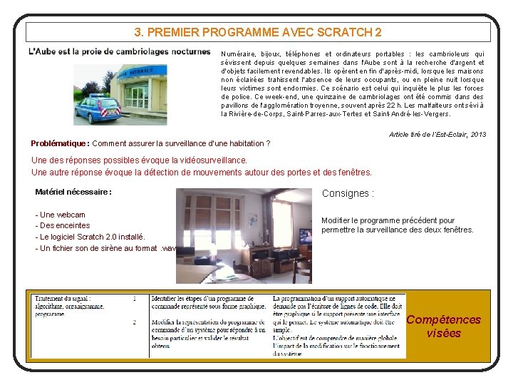 3. PREMIER PROGRAMME AVEC SCRATCH 2 Numéraire, bijoux, téléphones et ordinateurs portables : les