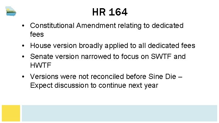 HR 164 • Constitutional Amendment relating to dedicated fees • House version broadly applied