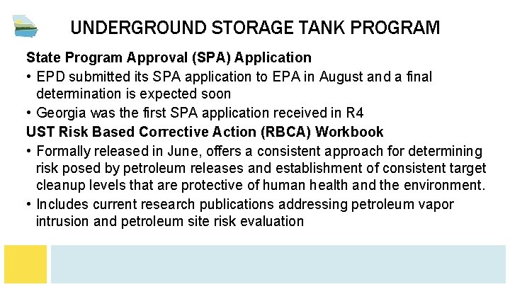 UNDERGROUND STORAGE TANK PROGRAM State Program Approval (SPA) Application • EPD submitted its SPA
