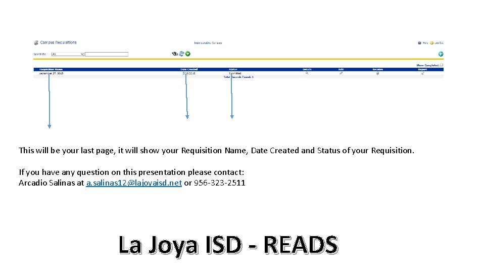 This will be your last page, it will show your Requisition Name, Date Created