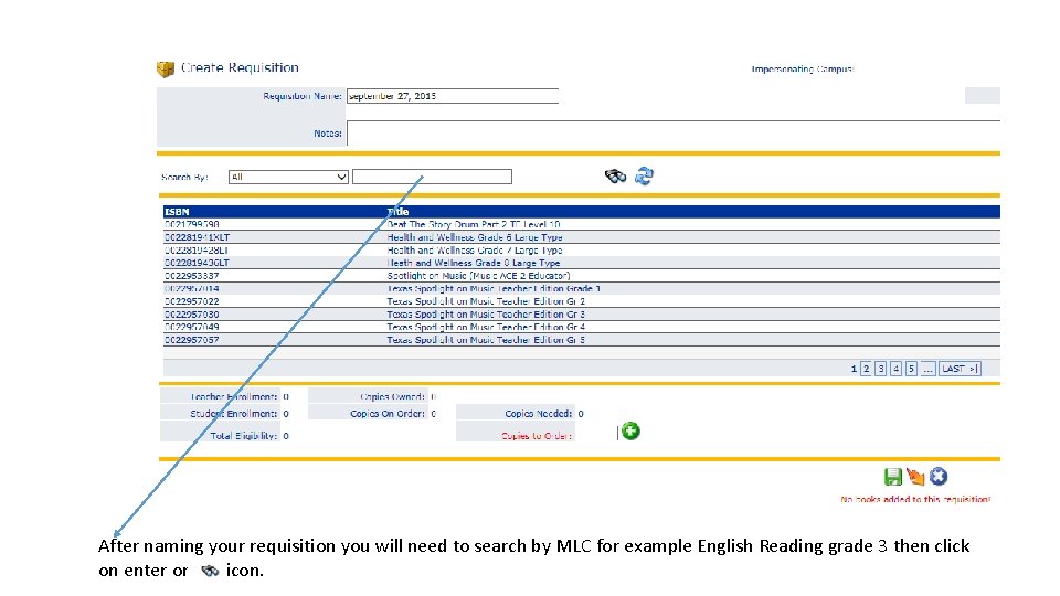 After naming your requisition you will need to search by MLC for example English