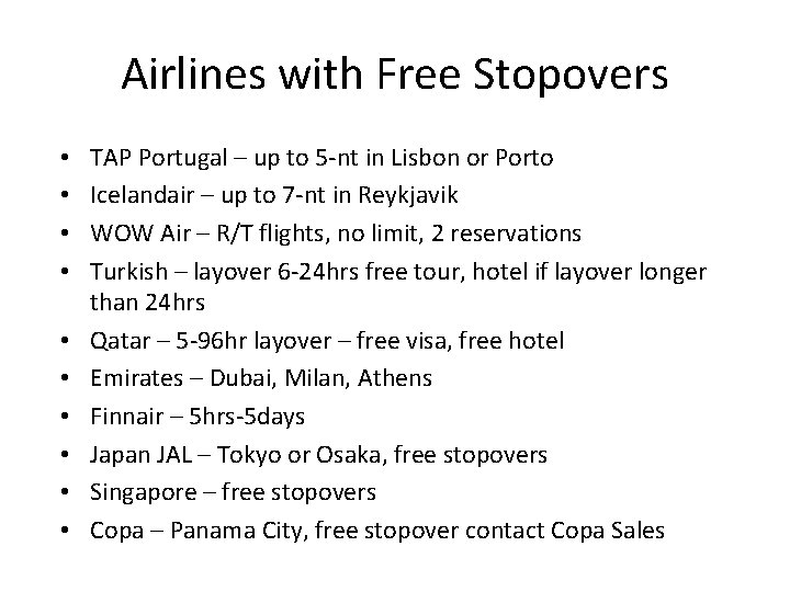 Airlines with Free Stopovers • • • TAP Portugal – up to 5 -nt