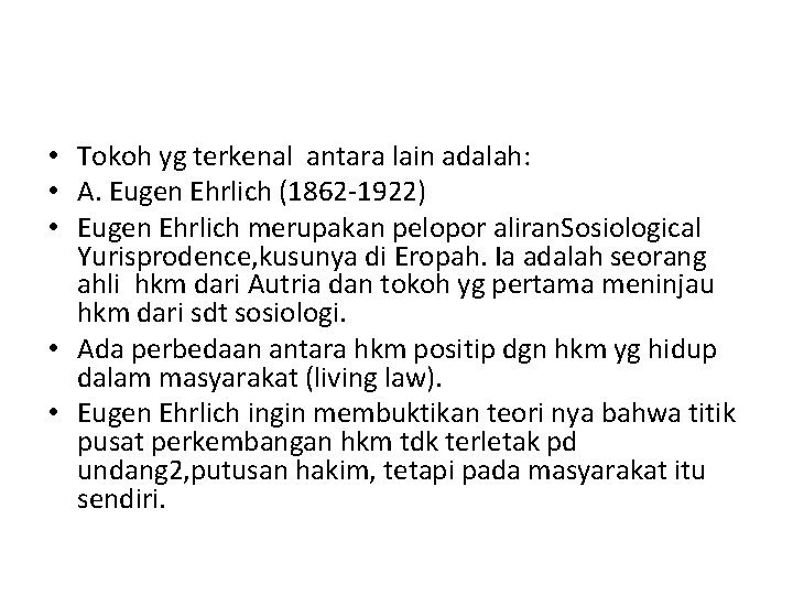  • Tokoh yg terkenal antara lain adalah: • A. Eugen Ehrlich (1862 -1922)