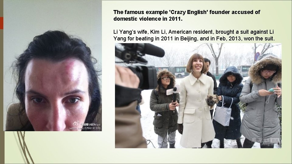 The famous example 'Crazy English' founder accused of domestic violence in 2011. Li Yang’s