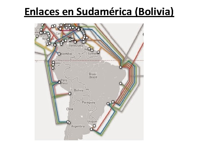Enlaces en Sudamérica (Bolivia) 