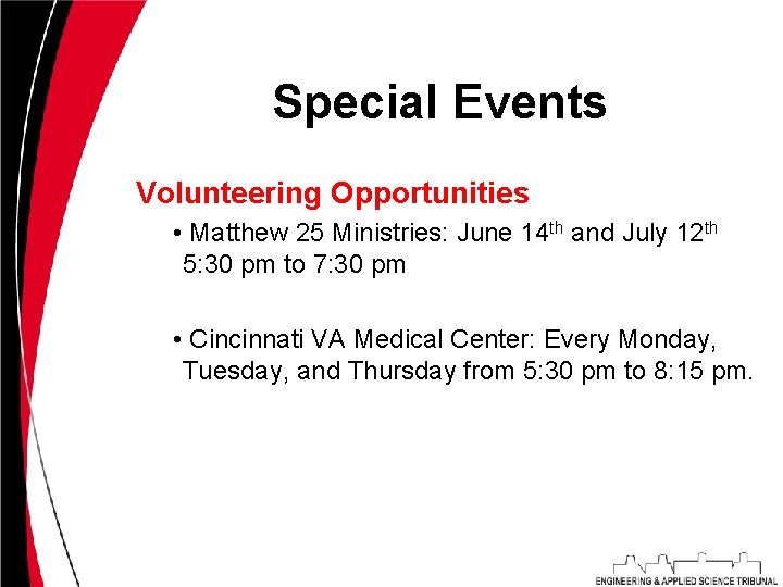 Special Events Volunteering Opportunities • Matthew 25 Ministries: June 14 th and July 12