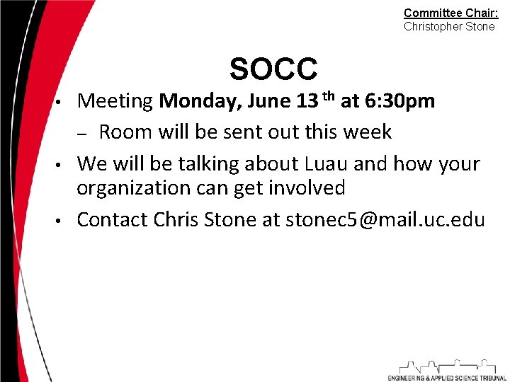 Committee Chair: Christopher Stone SOCC • • • Meeting Monday, June 13 th at