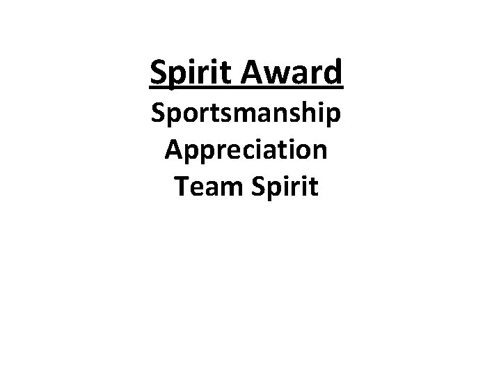 Spirit Award Sportsmanship Appreciation Team Spirit 