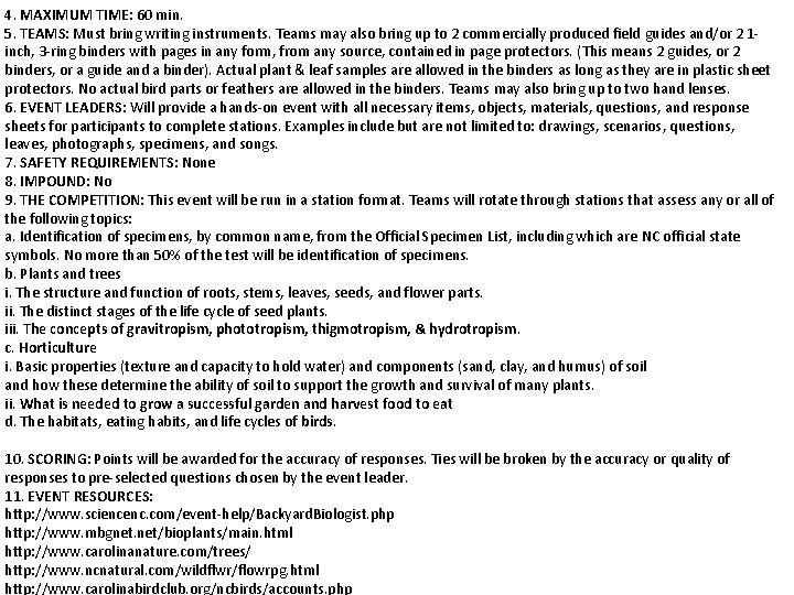 4. MAXIMUM TIME: 60 min. 5. TEAMS: Must bring writing instruments. Teams may also