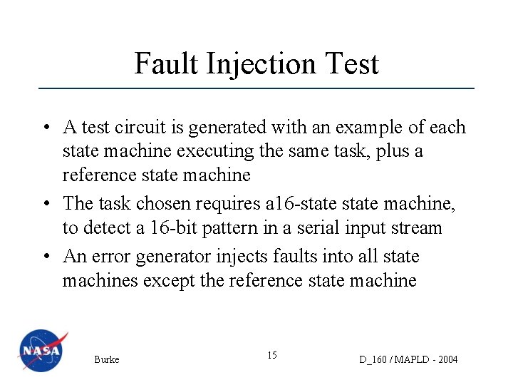 Fault Injection Test • A test circuit is generated with an example of each