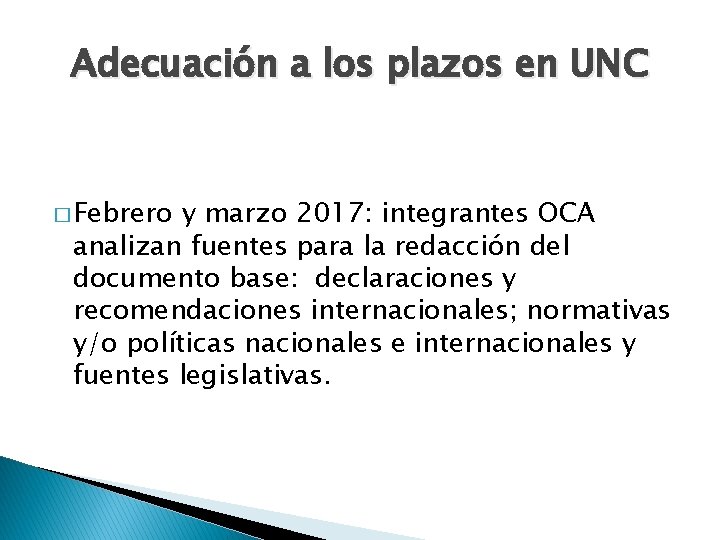 Adecuación a los plazos en UNC � Febrero y marzo 2017: integrantes OCA analizan