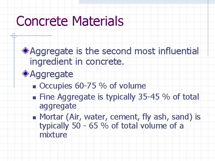Concrete Materials Aggregate is the second most influential ingredient in concrete. Aggregate n n