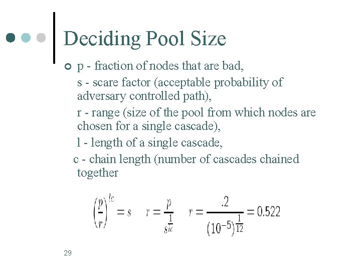 Deciding Pool Size ¢ 29 p - fraction of nodes that are bad, s