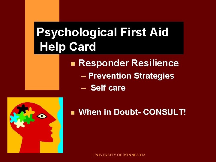 Psychological First Aid Help Card n Responder Resilience – Prevention Strategies – Self care