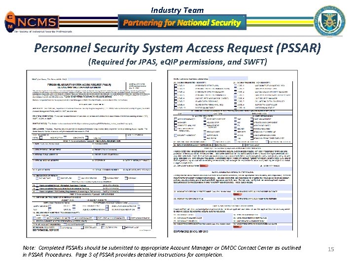 Industry Team Personnel Security System Access Request (PSSAR) (Required for JPAS, e. QIP permissions,