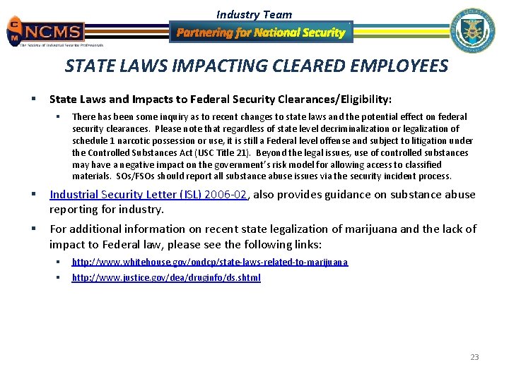 Industry Team STATE LAWS IMPACTING CLEARED EMPLOYEES § State Laws and Impacts to Federal