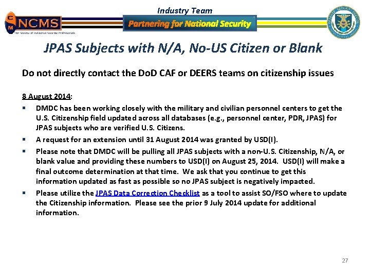 Industry Team JPAS Subjects with N/A, No-US Citizen or Blank Do not directly contact