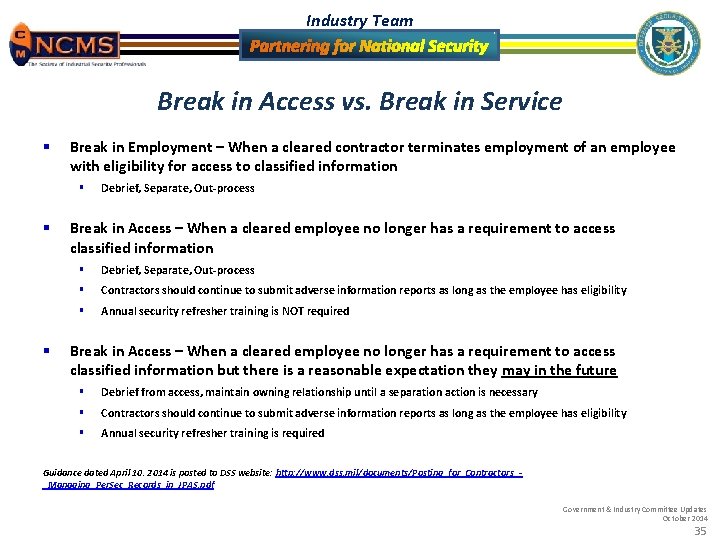 Industry Team Break in Access vs. Break in Service § Break in Employment –