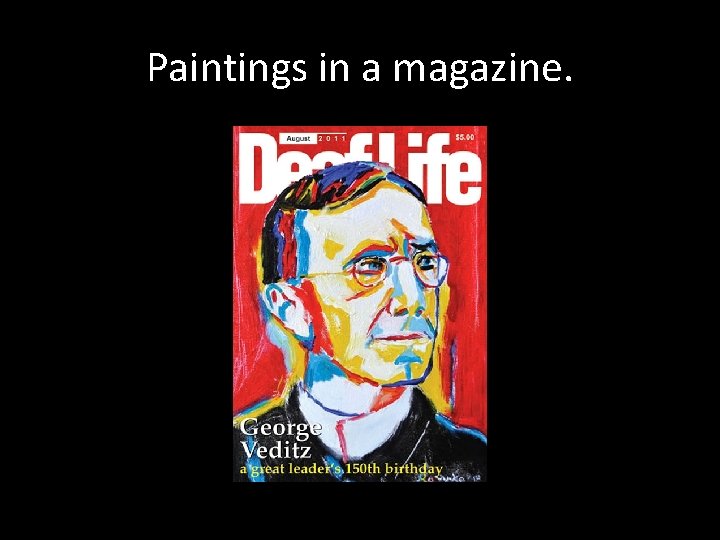 Paintings in a magazine. 