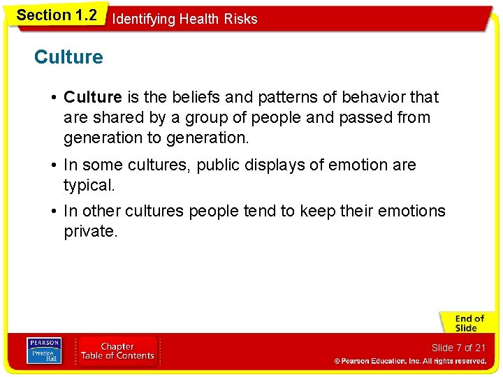 Section 1. 2 Identifying Health Risks Culture • Culture is the beliefs and patterns