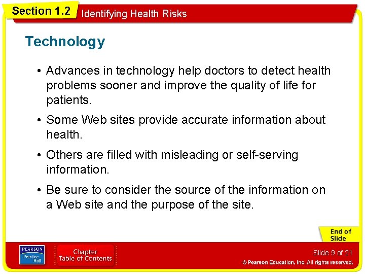 Section 1. 2 Identifying Health Risks Technology • Advances in technology help doctors to