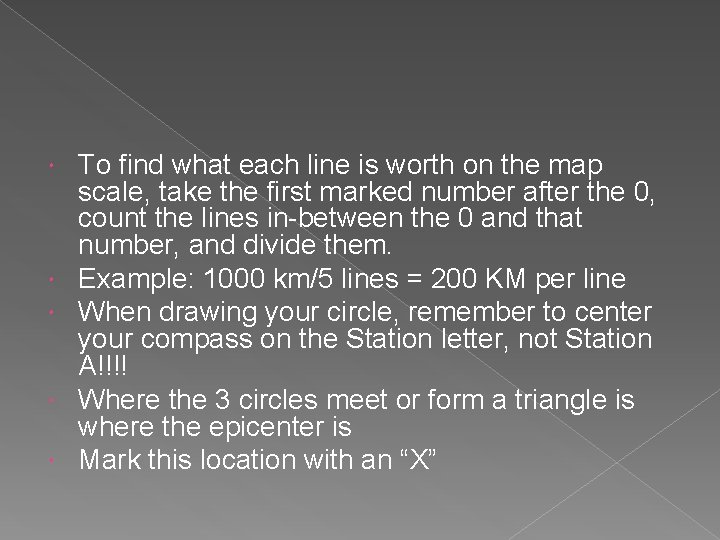 To find what each line is worth on the map scale, take the To find what each line is worth on the map scale, take the