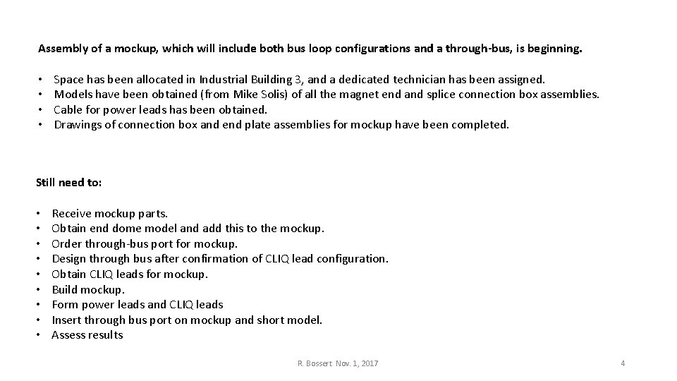 Assembly of a mockup, which will include both bus loop configurations and a through-bus,