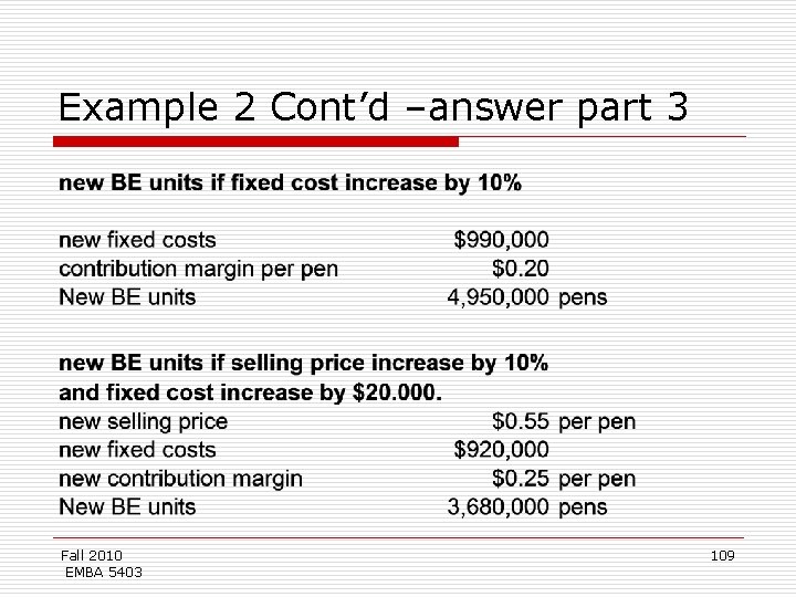 Example 2 Cont’d –answer part 3 Fall 2010 EMBA 5403 109 