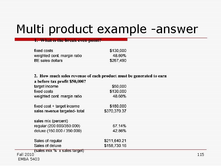 Multi product example -answer Fall 2010 EMBA 5403 115 