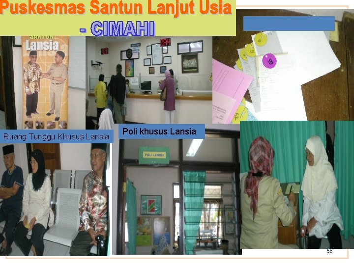 Ruang Tunggu Khusus Lansia Poli khusus Lansia 58 