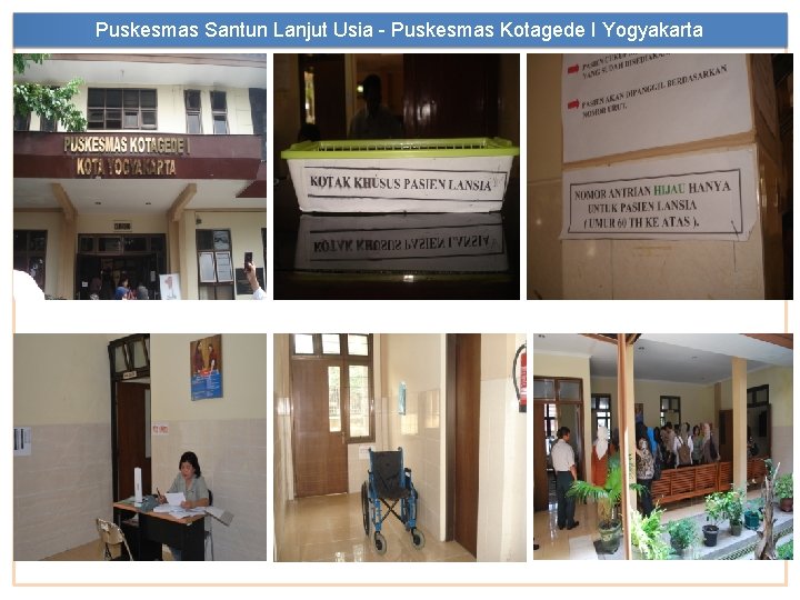 Puskesmas Santun Lanjut Usia - Puskesmas Kotagede I Yogyakarta 