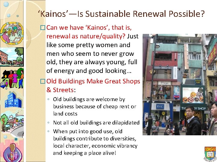 ‘Kainos’—Is Sustainable Renewal Possible? � Can we have ‘Kainos’, that is, renewal as nature/quality?