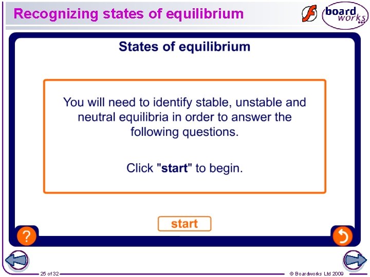 Recognizing states of equilibrium 25 of 32 © Boardworks Ltd 2009 
