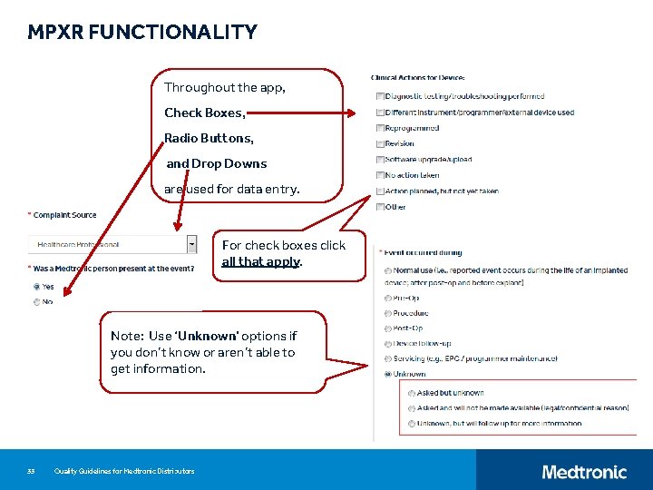 MPXR FUNCTIONALITY Throughout the app, Check Boxes, Radio Buttons, and Drop Downs are used