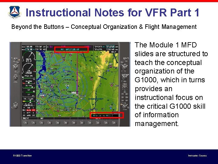 Instructional Notes for VFR Part 1 Beyond the Buttons – Conceptual Organization & Flight