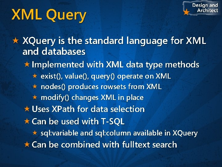 XML Query XQuery is the standard language for XML and databases Implemented with XML
