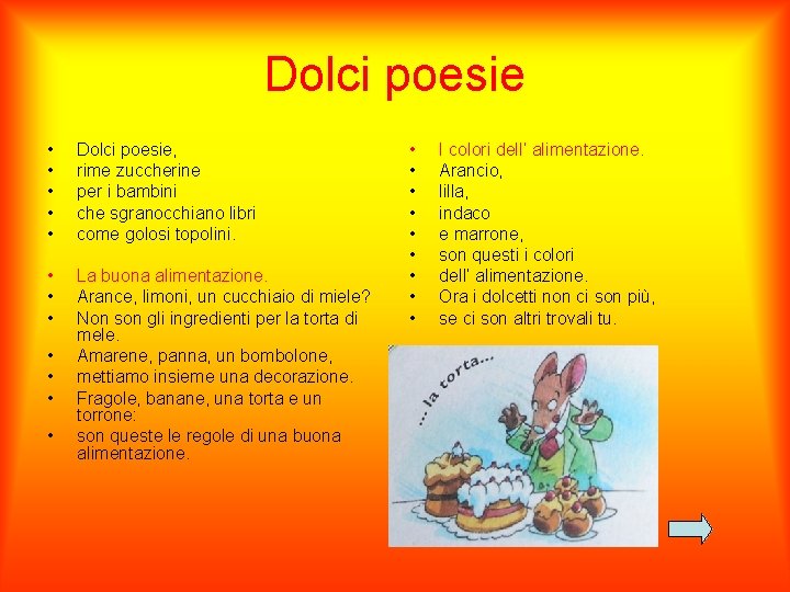 Dolci poesie • • • Dolci poesie, rime zuccherine per i bambini che sgranocchiano