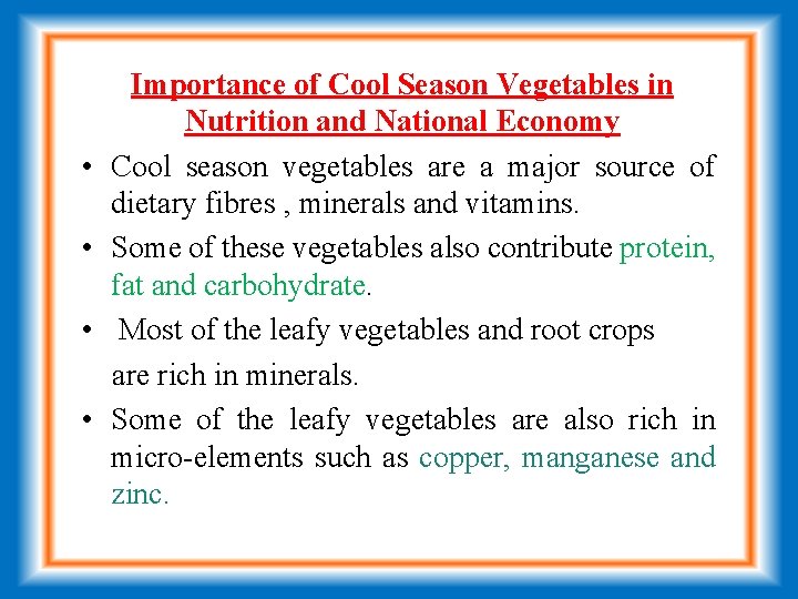 Importance of Cool Season Vegetables in Nutrition and National Economy • Cool season vegetables