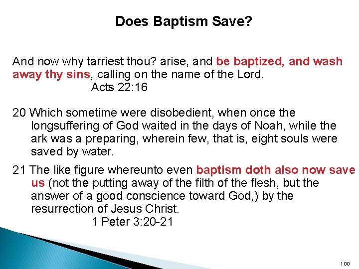Does Baptism Save? And now why tarriest thou? arise, and be baptized, and wash