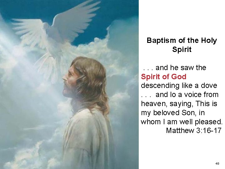 Baptism of the Holy Spirit. . . and he saw the Spirit of God