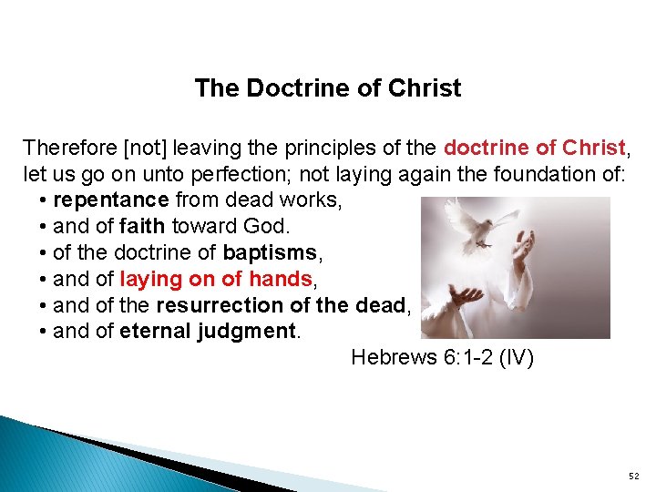 The Doctrine of Christ Therefore [not] leaving the principles of the doctrine of Christ,