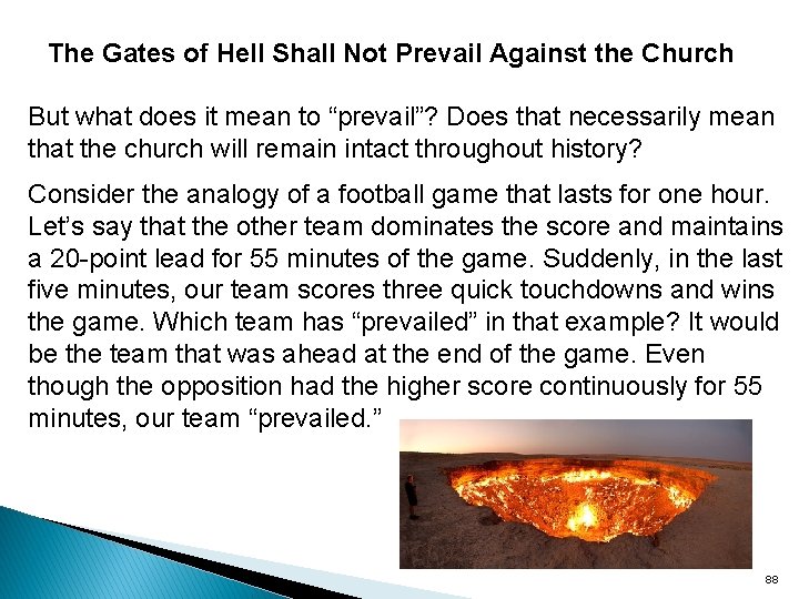 The Gates of Hell Shall Not Prevail Against the Church But what does it