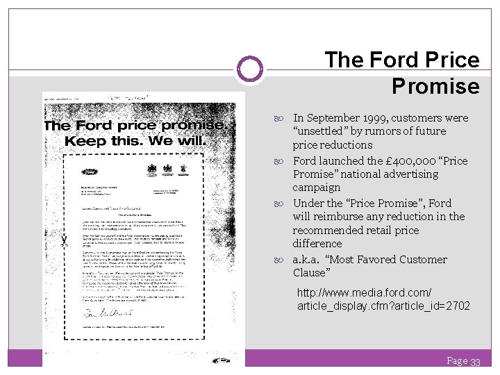 The Ford Price Promise In September 1999, customers were “unsettled” by rumors of future